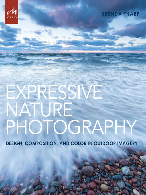 Title details for Expressive Nature Photography by Brenda Tharp - Wait list